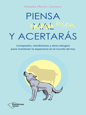 cover image of Piensa bien y acertarás
